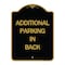 Signmission Designer Series Additional Parking in Back, Black & Gold Aluminum Sign, 18" x 24", BG-1824-24351 A-DES-BG-1824-24351 - alternate 1